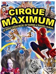 Le Cirque Maximum dans Explosif | - Thiers Chapiteau Maximum  Thiers Affiche