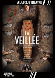 La veillée  La Folie Thtre - Grande Salle Affiche