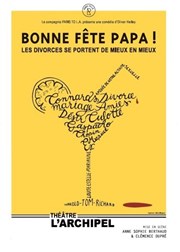 Bonne fête papa L'Archipel - Salle 2 - rouge Affiche