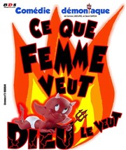 Ce que femme veut Dieu le veut La Boite  Rire Affiche