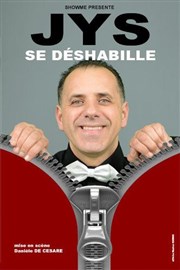 Jys dans Jys se déshabille L'Archange Thtre Affiche