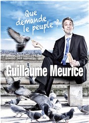 Guillaume Meurice dans Que demande le peuple ? La Compagnie du Caf-Thtre - Grande Salle Affiche