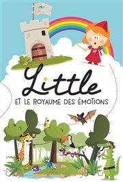 Little et le royaume des émotions La Quincaillerie Affiche