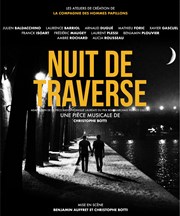 Nuit de traverse Thtre Clavel Affiche