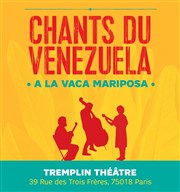 A la vaca mariposa | Chants du vénézuela Le Tremplin Thtre - salle Molire Affiche