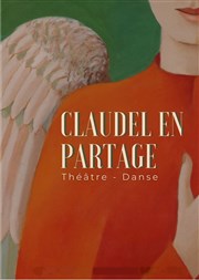 Claudel en partage Thtre Pixel Affiche