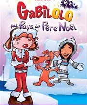 Gabilolo au pays du Père Noël Le Thtre de Jeanne Affiche