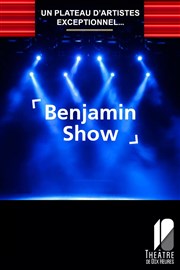 Benjamin Show Thtre de Dix Heures Affiche