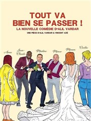 Tout va bien se passer ! La Grande Comdie - Salle 1 Affiche