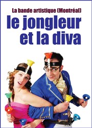 Le jongleur et la diva (parfois dans la vie les choses changent) Thtre des Beaux Arts Affiche