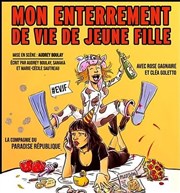 Mon enterrement de vie de jeune fille Paradise Rpublique Affiche