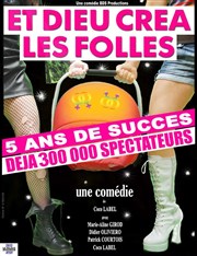 Et Dieu créa les folles Thtre Le Palace salle 2 Affiche