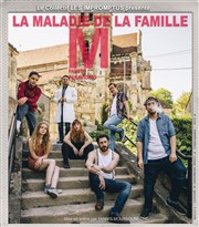 La Maladie de la Famille M. Thtre Clavel Affiche