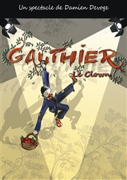 Gauthier le Clown Thtre Acte 2 Affiche