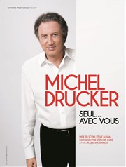 Michel Drucker dans Seul... avec vous Centre Culturel de Saint Thibault des Vignes Affiche