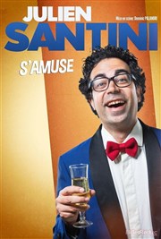 Julien Santini dans Julien Santini s'amuse La comdie de Marseille (anciennement Le Quai du Rire) Affiche