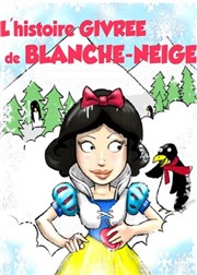 L'histoire givrée de Blanche-Neige Comdie Nation Affiche