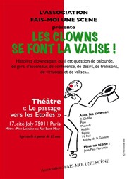 Les clowns se font la valise ! Thtre le Passage vers les Etoiles - Salle du Passage Affiche