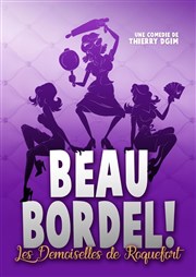 Beau Bordel Thtre Comdie de Lille Affiche