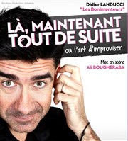 Là, maintenant, tout de suite ou l'art d'improviser Maison IV de Chiffre Affiche