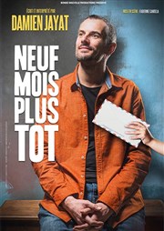 Damien Jayat dans Neuf mois plus tôt Le Silo Affiche