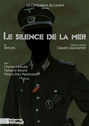 Le Silence de la mer Thtre Darius Milhaud Affiche