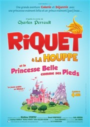 Riquet à la Houppe et la Princesse Belle comme ses pieds Thtre Atelier des Arts Affiche