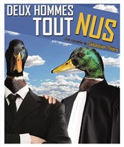 Deux hommes tout nus Thtre de l'Etincelle Affiche