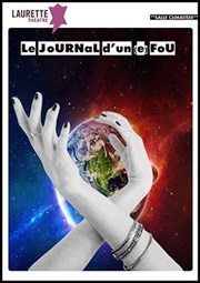 Le Journal d'un(e) Fou Laurette Thtre Affiche