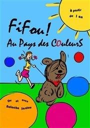 Fifou! Au pays des couleurs La Bote  rire Lille Affiche