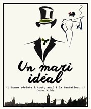 Un mari idéal La Petite Caserne Affiche