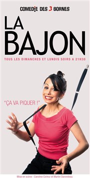 La Bajon dans Ca va piquer ! | - Dernières Comdie des 3 Bornes Affiche