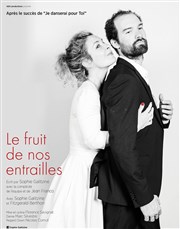 Le fruit de nos entrailles Thtre Essaion Affiche