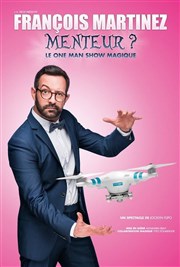 François Martinez dans Menteur ? Thtre Carnot Affiche