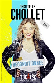 Christelle Chollet dans Reconditionnée Thtre de la Tour Eiffel Affiche