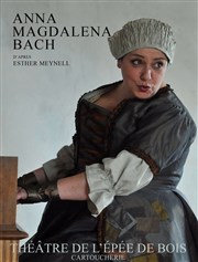 Anna Magdalena Bach Thtre de l'Epee De Bois - La Cartoucherie Affiche