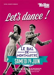 Le Bal de Montmartre La Machine du Moulin Rouge Affiche