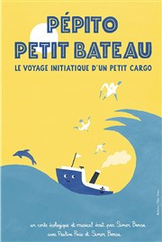 Pépito Petit Bateau Thtre Essaion Affiche