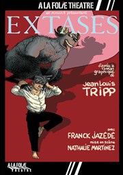 Extases A La Folie Thtre - Petite Salle Affiche