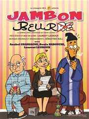 Jambon Beur La comdie de Marseille (anciennement Le Quai du Rire) Affiche