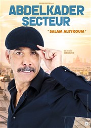 Abdelkader Secteur dans Salam Aleykoum Le Cepac Silo Affiche