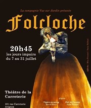 Folcloche Thtre de la Carreterie Affiche