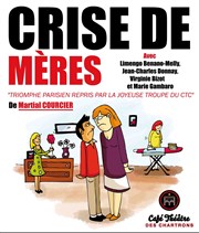 Crise de mères Thtre des Chartrons Affiche