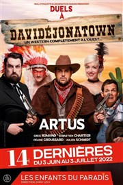 Duels à Davidéjonatown | avec Artus Les Enfants du Paradis - Salle 1 Affiche