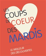 Les coups de coeur des mardis Le Complexe Caf-Thtre - salle du bas Affiche