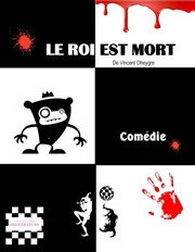 Le Roi est mort ! Thtre de l'Echo Affiche