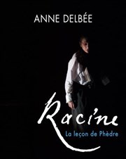 Racine ou la leçon de Phèdre Le Contrescarpe Affiche