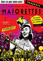 Tout ce que vous avez toujours voulu savoir sur les majorettes Thtre Lepic Affiche