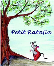 Petit Ratafia Centre d'animation Curial Affiche