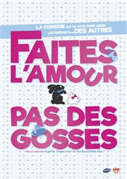 Faites l'amour pas des gosses | Festival Le Souffleur d'Arundel Tour d'Arundel Affiche